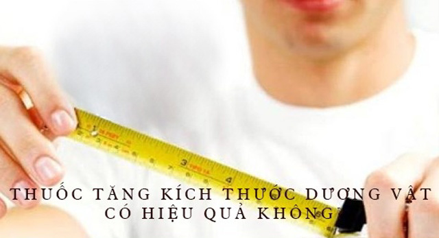 Thuốc uống tăng kích thước cậu nhỏ có tốt không?