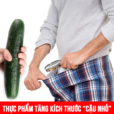 10 Thực Phẩm Giúp Tăng Kích Thước Cậu Nhỏ 