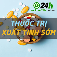[TOP 10] Thuốc trị xuất tinh sớm AN TOÀN, HIỆU QUẢ