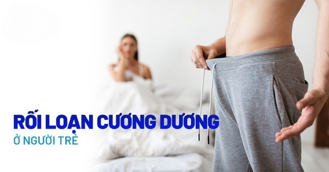 Rối loạn cương dương ở người trẻ là sao?